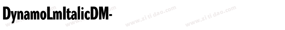DynamoLmItalicDM字体转换