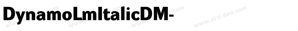 DynamoLmItalicDM字体转换