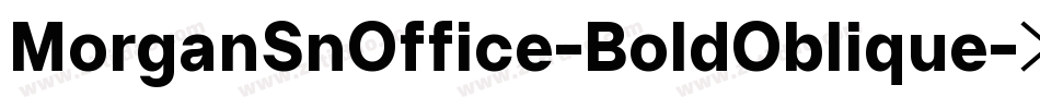MorganSnOffice-BoldOblique字体转换