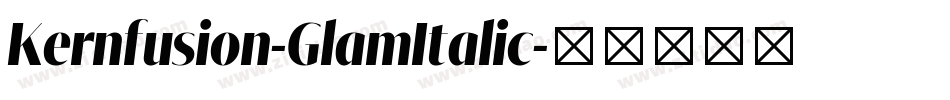 Kernfusion-GlamItalic字体转换 Kernfusion-GlamItalic字体转换