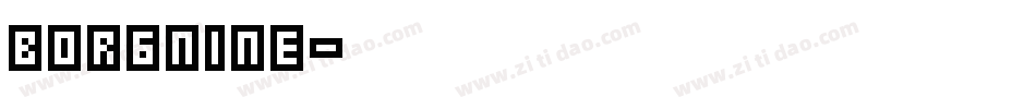 Borgnine字体转换