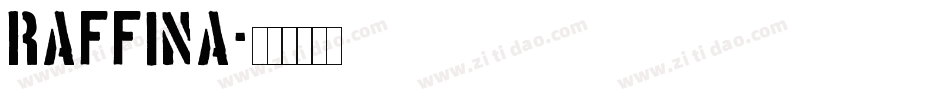 Raffina字体转换