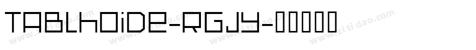 Tablhoide-rgjy字体转换
