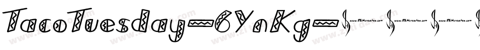 TacoTuesday-6YnKg字体转换
