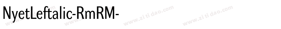 NyetLeftalic-RmRM字体转换