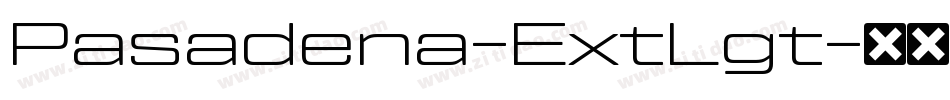 Pasadena-ExtLgt字体转换