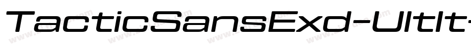 TacticSansExd-UltIt字体转换