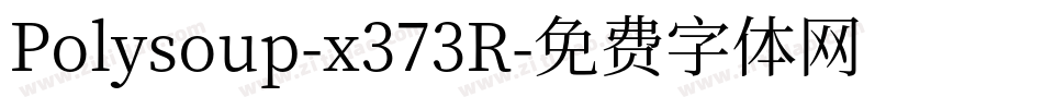 Polysoup-x373R字体转换