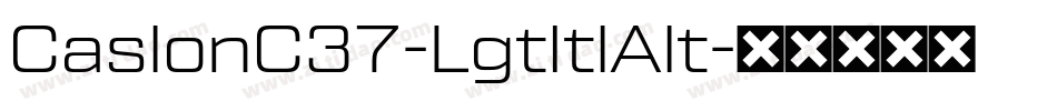 CaslonC37-LgtItlAlt字体转换