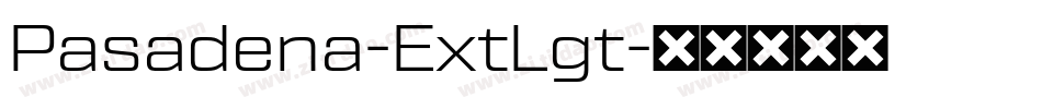 Pasadena-ExtLgt字体转换