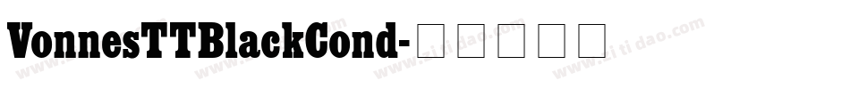 VonnesTTBlackCond字体转换