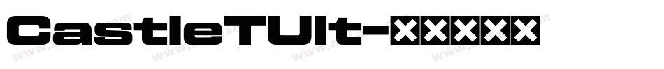CastleTUlt字体转换