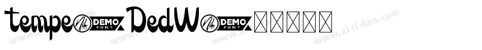 Tempe-DedW字体转换