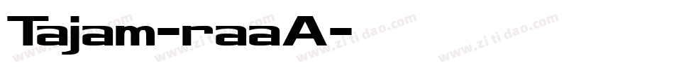 Tajam-raaA字体转换