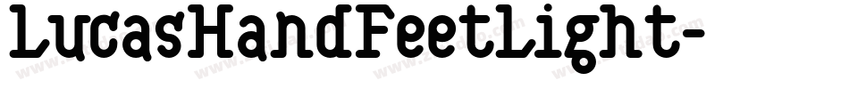 LucasHandFeetLight字体转换