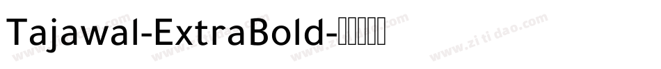 Tajawal-ExtraBold字体转换