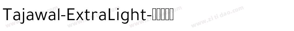 Tajawal-ExtraLight字体转换