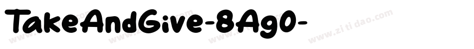 TakeAndGive-8Ag0字体转换
