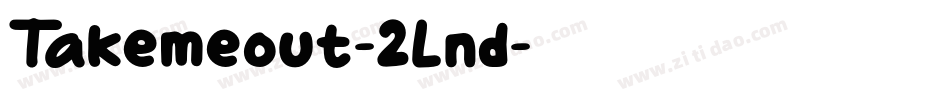 Takemeout-2Lnd字体转换