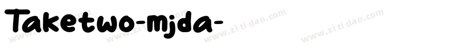 Taketwo-mjda字体转换