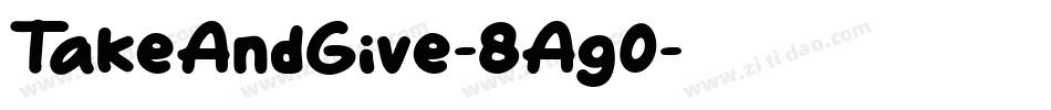 TakeAndGive-8Ag0字体转换