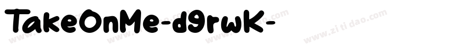TakeOnMe-d9rwK字体转换