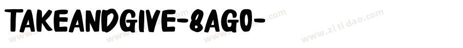 TakeAndGive-8Ag0字体转换