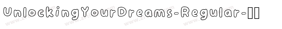 UnlockingYourDreams-Regular字体转换