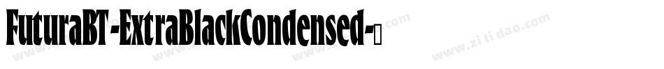 FuturaBT-ExtraBlackCondensed字体转换