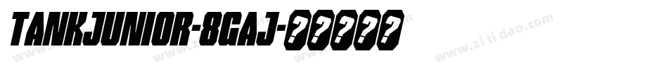 TankJunior-8gaJ字体转换