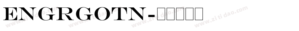Engrgotn字体转换