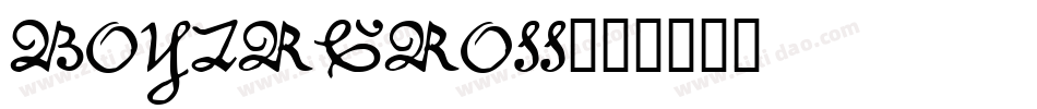 BOYZRGROSS字体转换