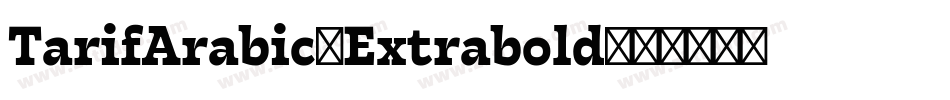 TarifArabic-Extrabold字体转换