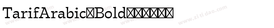 TarifArabic-Bold字体转换