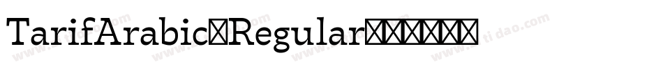 TarifArabic-Regular字体转换