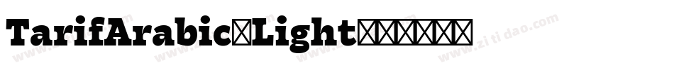 TarifArabic-Light字体转换