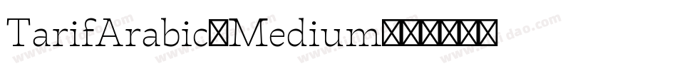 TarifArabic-Medium字体转换