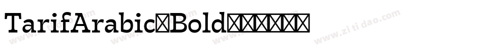 TarifArabic-Bold字体转换