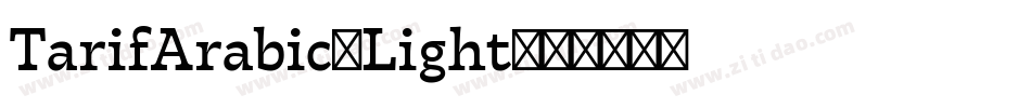 TarifArabic-Light字体转换