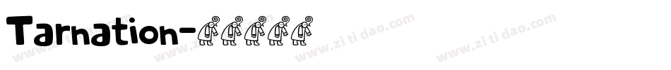 Tarnation字体转换