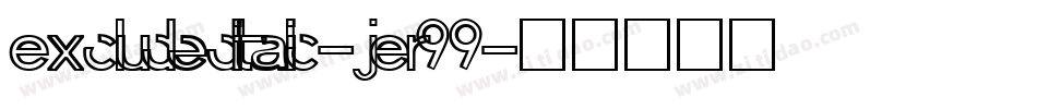 Excludeditalic-jEr99字体转换