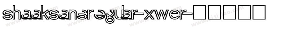 ShaakSansRegular-xwEr字体转换