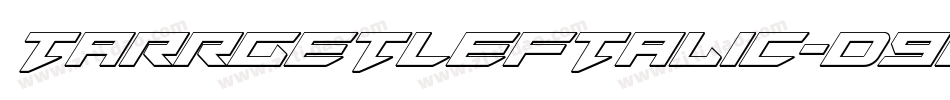 TarrgetLeftalic-D9Ed字体转换