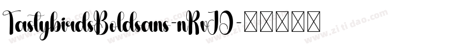 TastybirdsBoldsans-nRvJO字体转换
