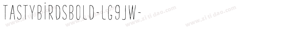 TastybirdsBold-lg9Jw字体转换
