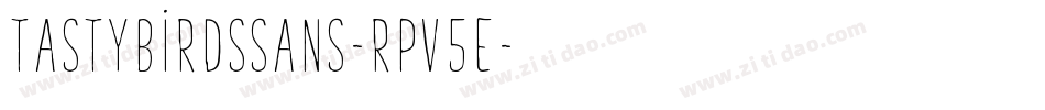 TastybirdsSans-Rpv5E字体转换