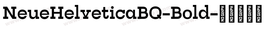 NeueHelveticaBQ-Bold字体转换