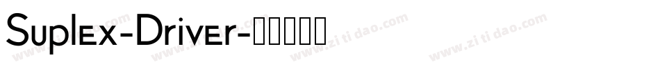 Suplex-Driver字体转换
