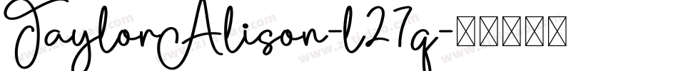 TaylorAlison-l27q字体转换