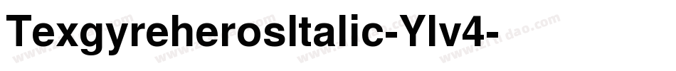 TexgyreherosItalic-Ylv4字体转换